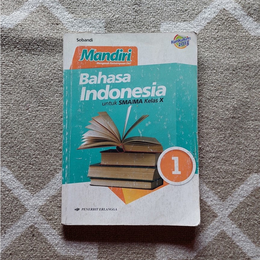 BUKU MANDIRI ERLANGGA SMA KELAS 10 11 12 K13 REVISI-Bahasa Indonesia 10