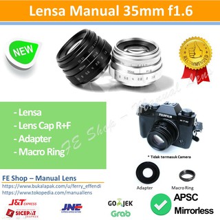 Lensa Manual Fujian 35mm f1.6 II - Mirrorless & Macro U Olympus, Lumix, Sony Nex, Fuji X, EOS M