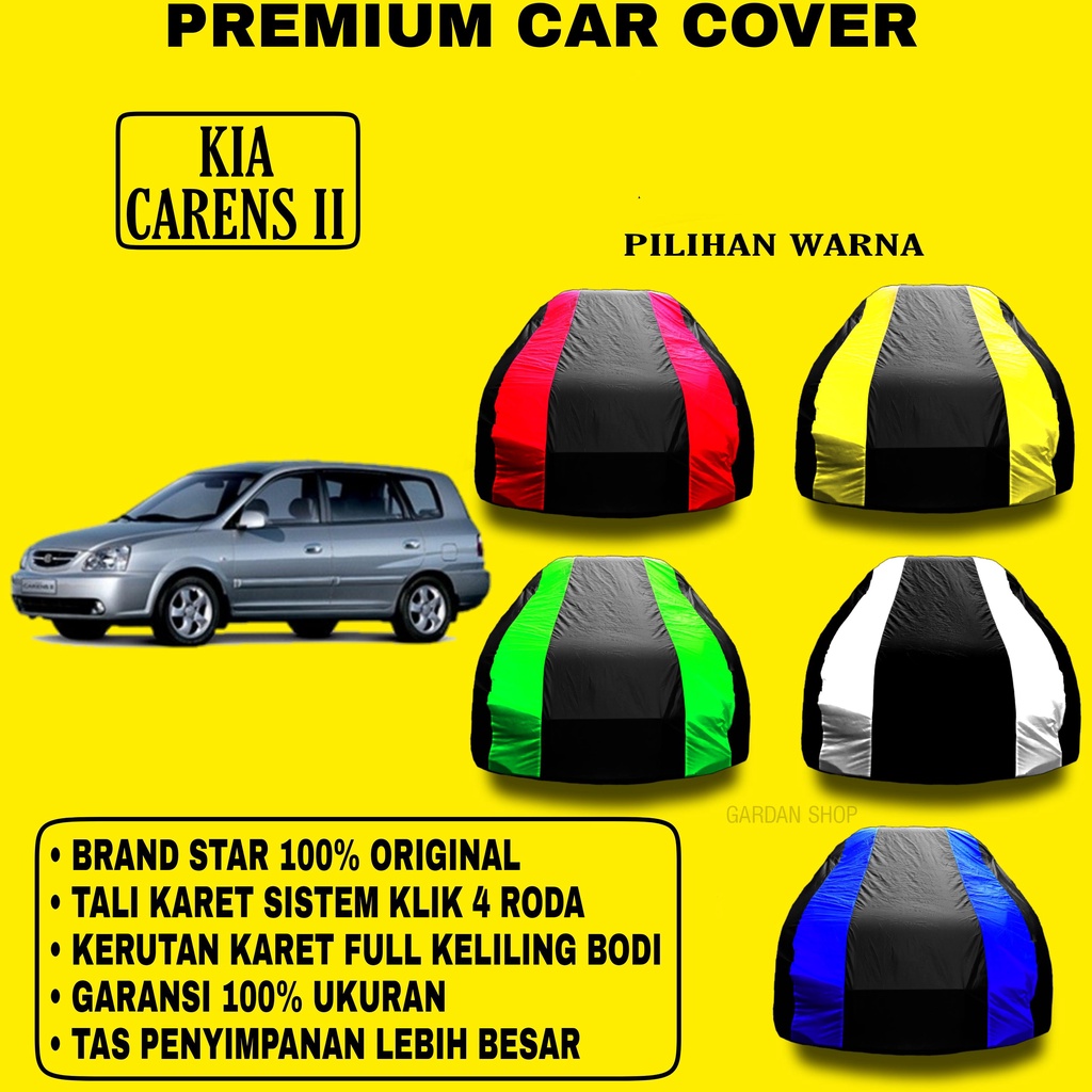 Body Cover KIA CARENS 2 Garis 2 WARNA Penutup Pelindung Bodi Mobil Kia Carens II PREMIUM