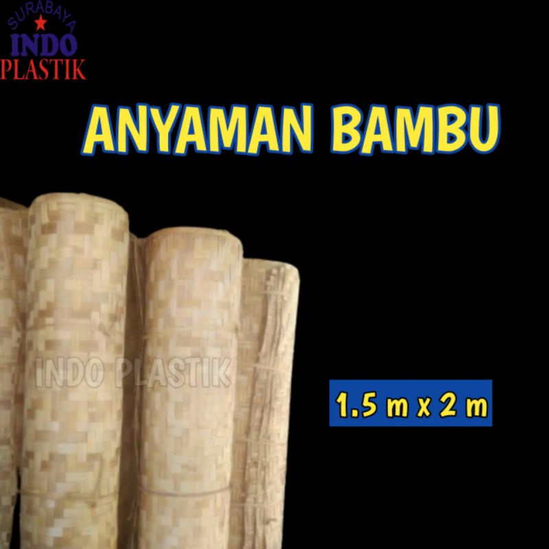 ANYAMAN BAMBU 150 CM X 2 M GEDEK GEDEG METERAN DINDING BAMBU KEREI KEREY