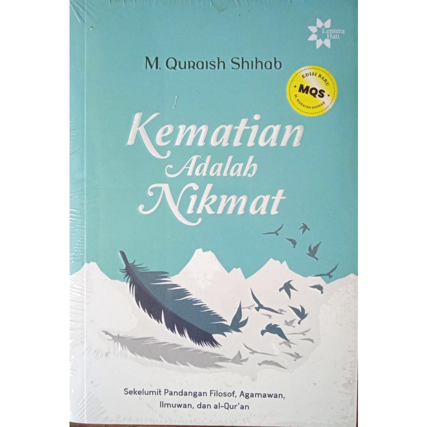 KEMATIAN ADALAH NIKMAT by M. Quraish Shihab