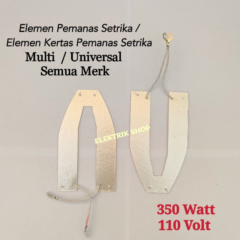 ELEMEN PEMANAS SETRIKA / ELEMEN KERTAS PEMANAS SETRIKA MULTI UNIVERSAL 350WATT 110VOLT