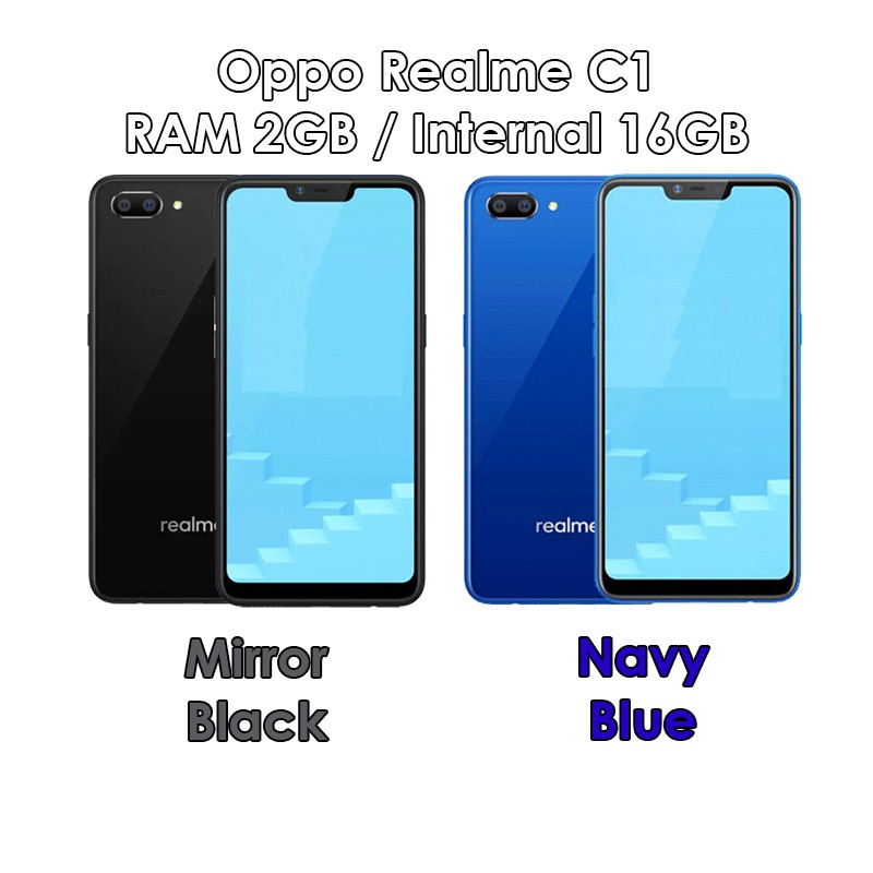 Oppo Realme C1 Ram 2gb Rom 16gb 2 16 Miror Black Navy Blue New Baru Resmi Real Me Shopee Indonesia