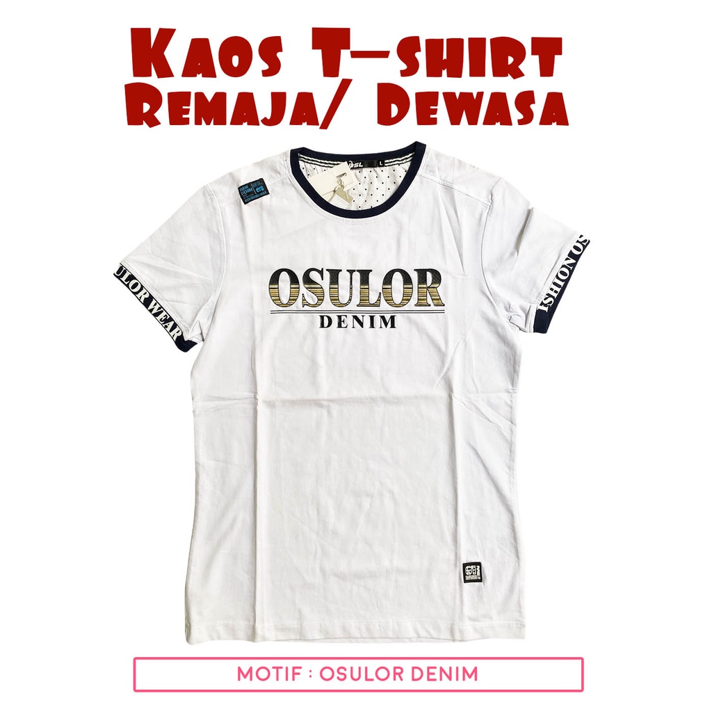 Kaos Osulor T-Shirt Dewasa / Remaja Cowok Laki Laki Pria Premium High Quality Import Nyaman