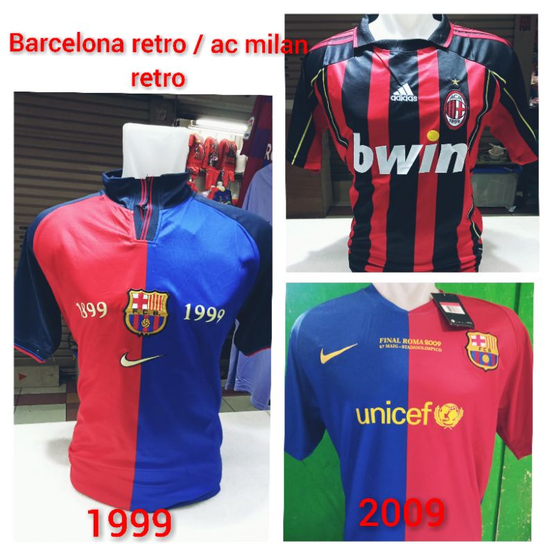 JERSEY BOLA BARCELONA RETRO 2009 / 1999 AC MILAN RETRO BARANG LANGKA BAJU BOLA GRADE ORI PREMIUM IMP