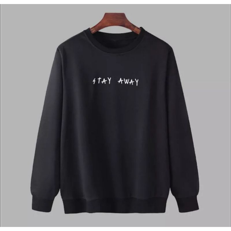 CREWNECK CARDINGAN STAY AWAY - CREWNECK PRIA / CREWNECK WANITA / CREWNECK JUMBO M - 3XL - COD