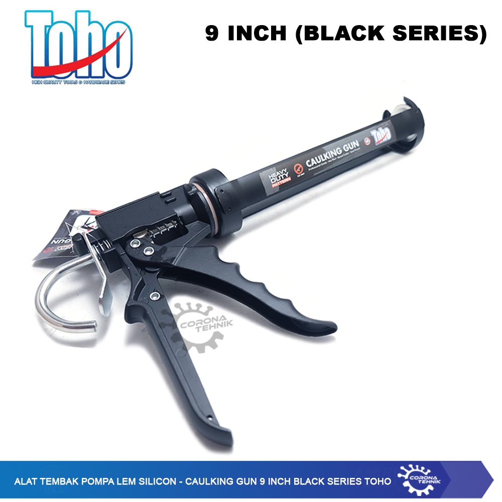 Toho - Alat Tembak Pompa Lem Silicon - Caulking Gun 9 Inch Black Series