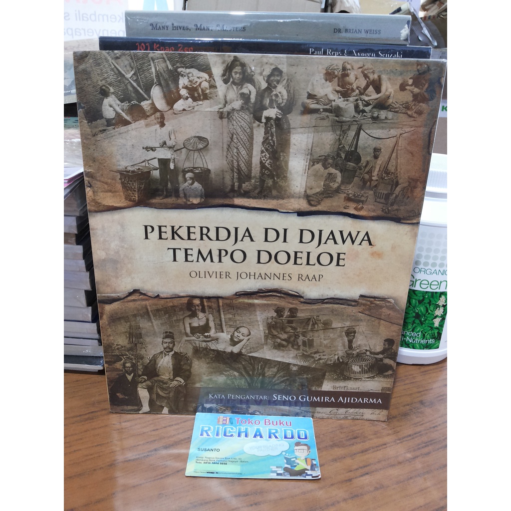 Buku Pekerdja di Djawa Tempo Doeloe --- Olivier Johannes Raap