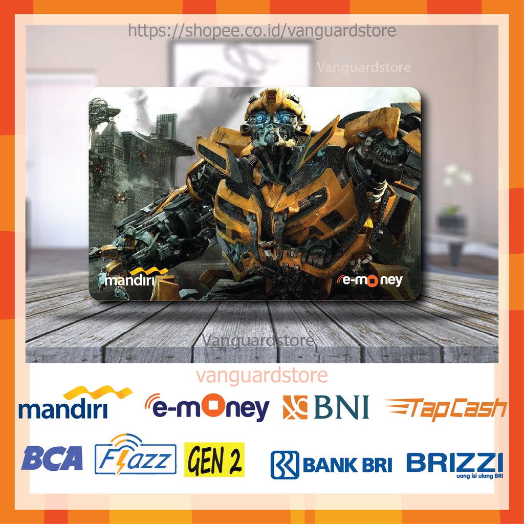 KARTU E MONEY E TOLL ROBOT BUMBLEBEE FILM 2 EMONEY MANDIRI FLAZZ BCA BNI TAPCASH BRIZZI BRI-1 SISI