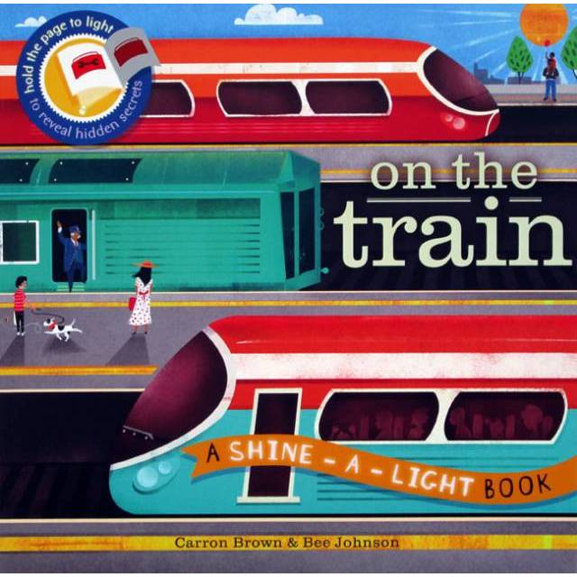 

On the Train A Shine-a-light Book (Paper Back) / buku senter / buku gambar