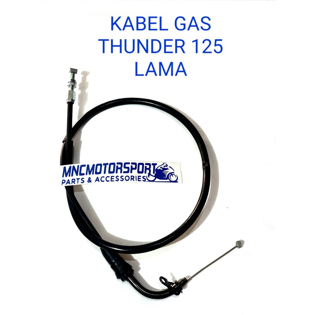 KABEL GAS THUNDER 125 LAMA