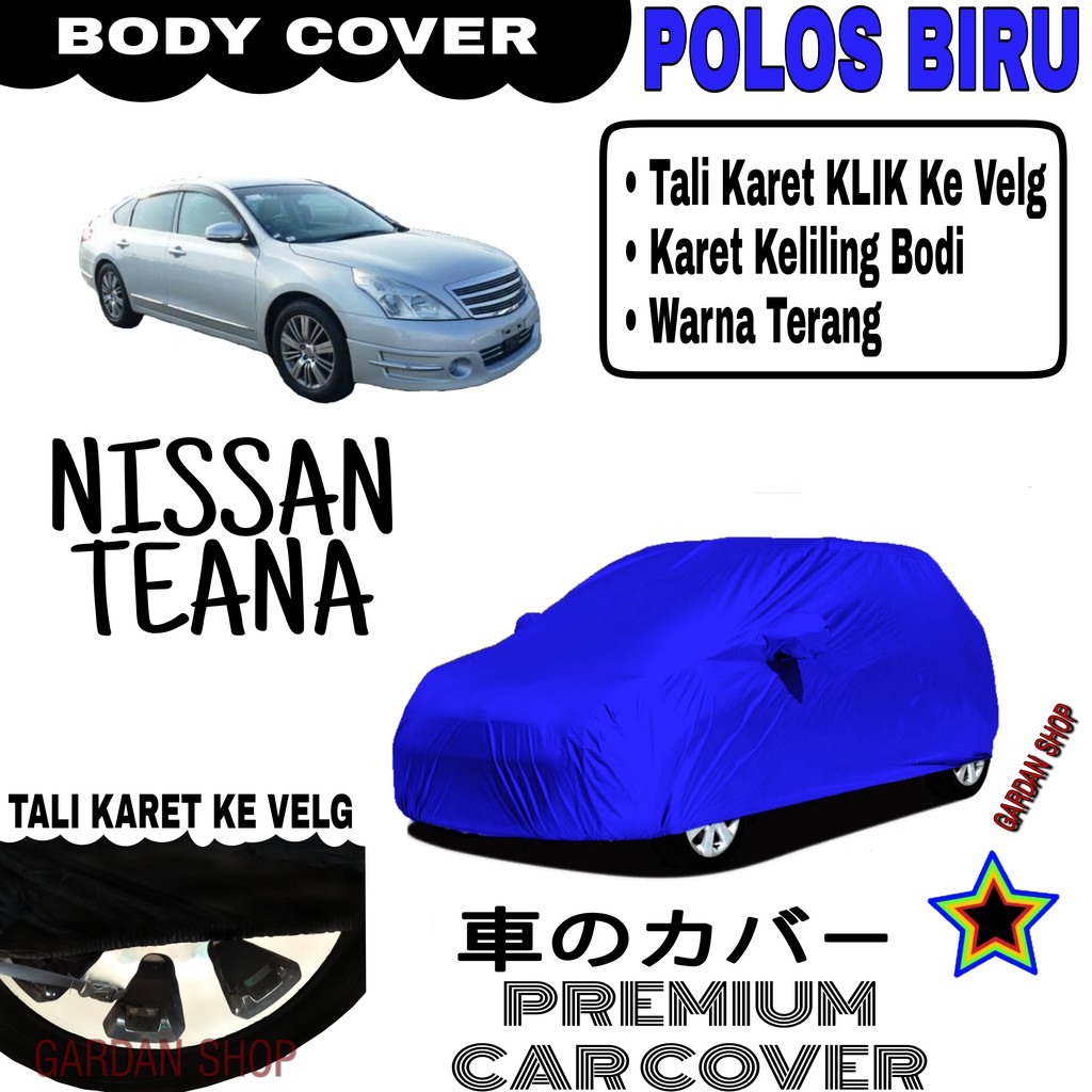 Sarung Mobil NISSAN TEANA Polos BIRU Body Cover Penutup Body Teana PREMIUM Biru