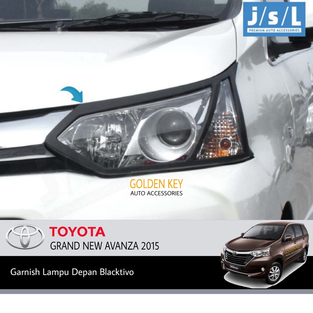 JSL Garnish Depan Grand Avanza 2015 Head Lamp Garnish Blacktivo