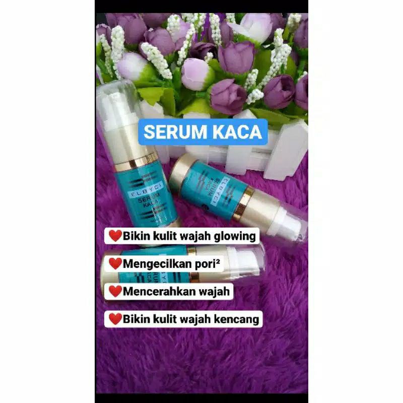 serum kaca elbyci / serum glowing