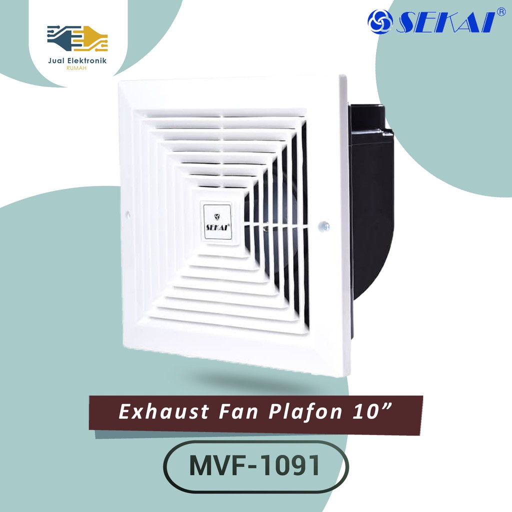 Ceiling Exhaust Sekai 10 inch  MVF1091 Kualitas Terbaik