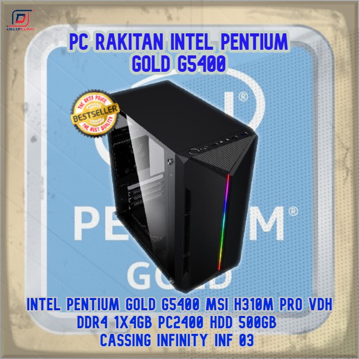 pc rakitan intel pentium gold g5400/HDD 500gb/msi h310m/infinity case