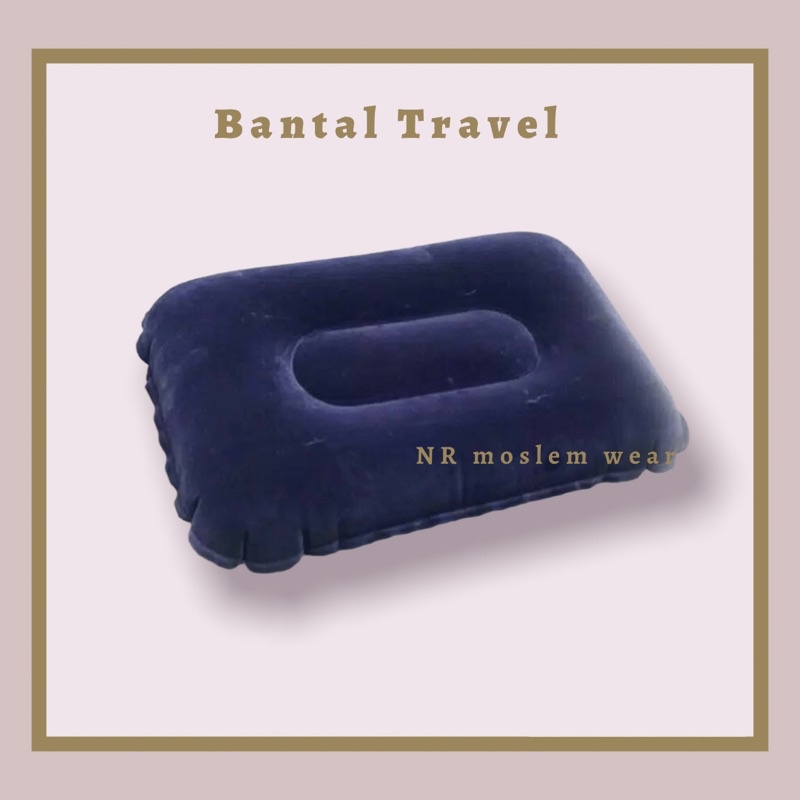 BANTAL TRAVEL , BANTAL ANGIN PERLENGKAPAN HAJI DAN UMROH