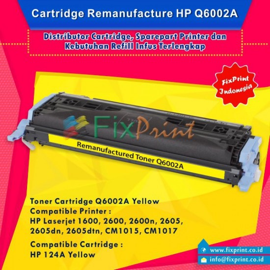 Cartridge Toner Remanufactured Q6002A Yellow 124A Printer HP Laserjet 1600 2600 Murah