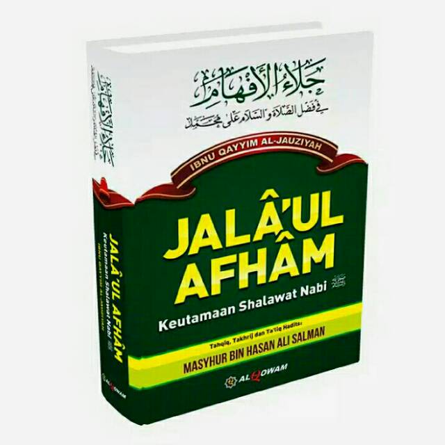 Kitab jalaul afham Al qowam keutamaan sholawat nabi