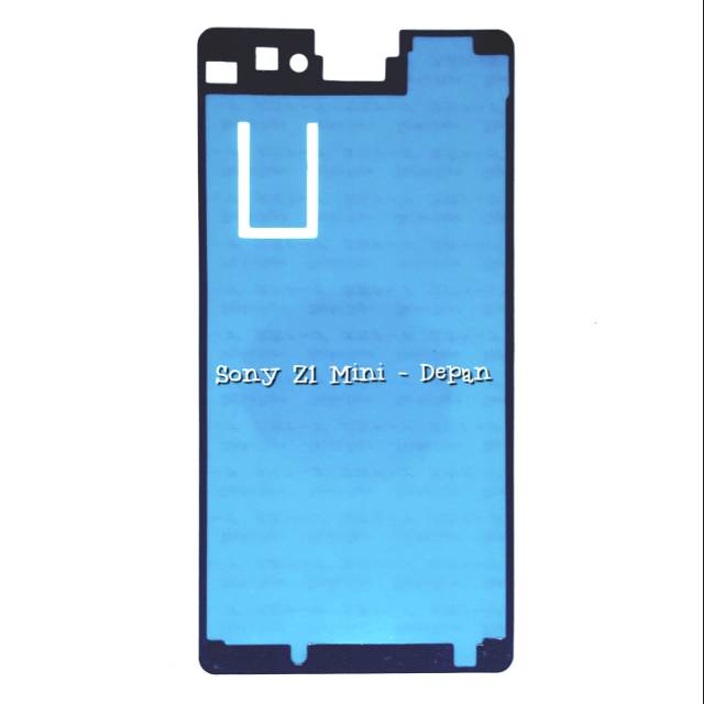 

Lem Adhesive LCD Touchscreen Sony Xperia Z1 Mini & Z 1 Compact - Double Tape Depan