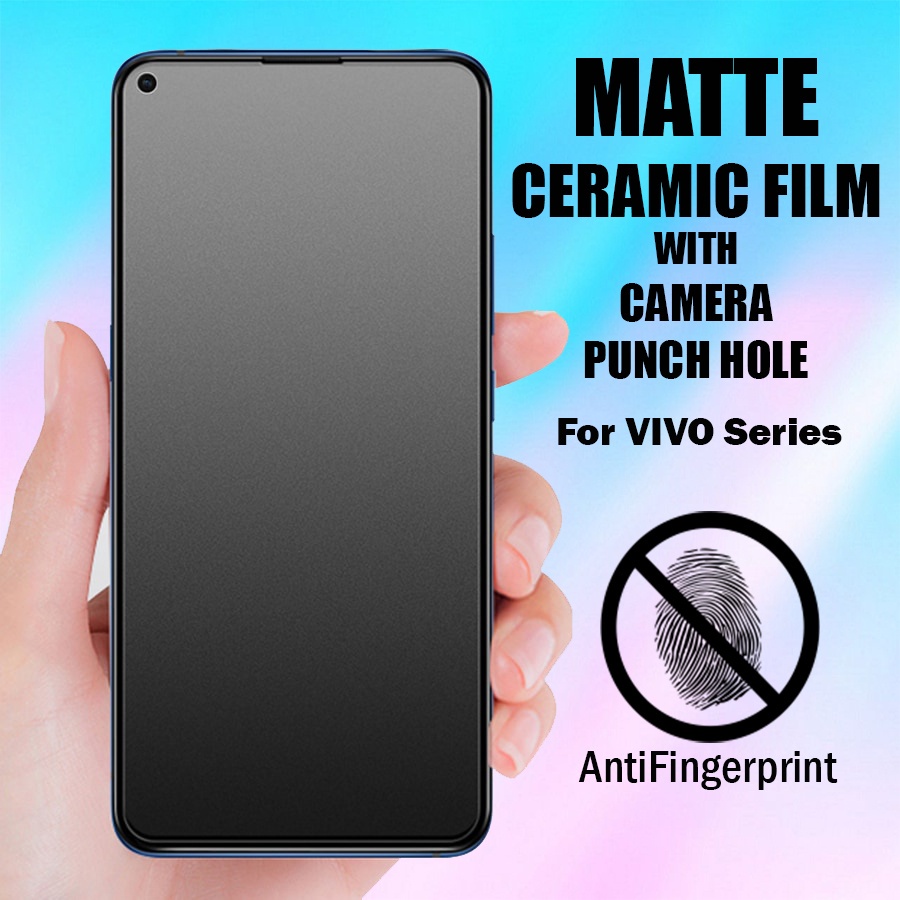 TEMPERED GLASS CERAMIC MATTE GAME 9H ORIGINAL 100% REAL ANTI PECAH Pelindung layar keramik matte full lcd HP  VIVO S1 S1 PRO V9 V11i V15 V15 PRO V20 V20 SE V21E  V23E