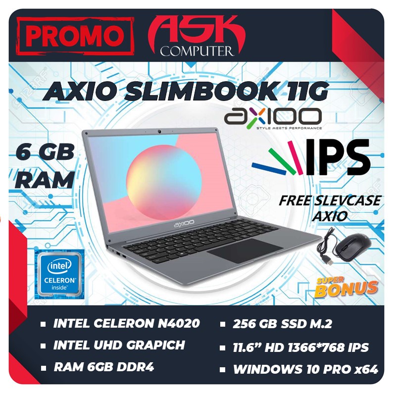 PROMO Laptop AXIOO SLIMBOOK 11G N4020 6GB RAM 256GB SSD 11.6&quot;IPS Windows10 PRO