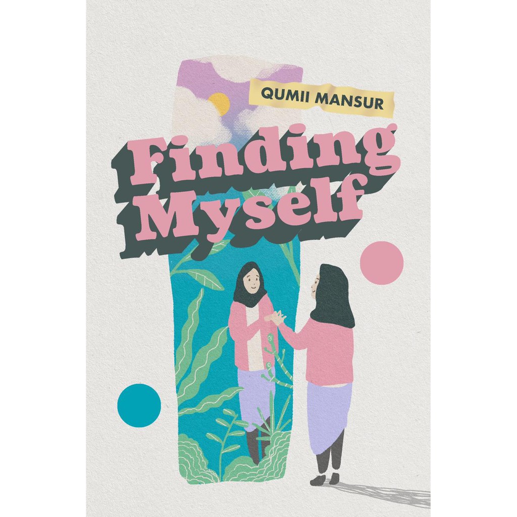 FINDING MYSELF By Qumii Mansur