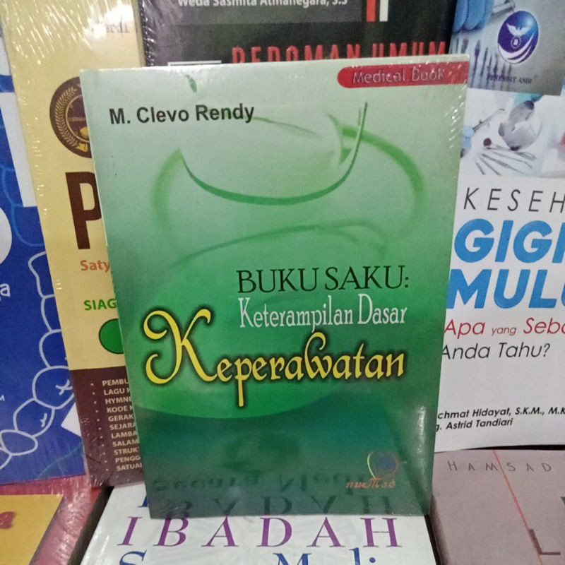Buku Saku: Keterampilan Dasar Keperawatan