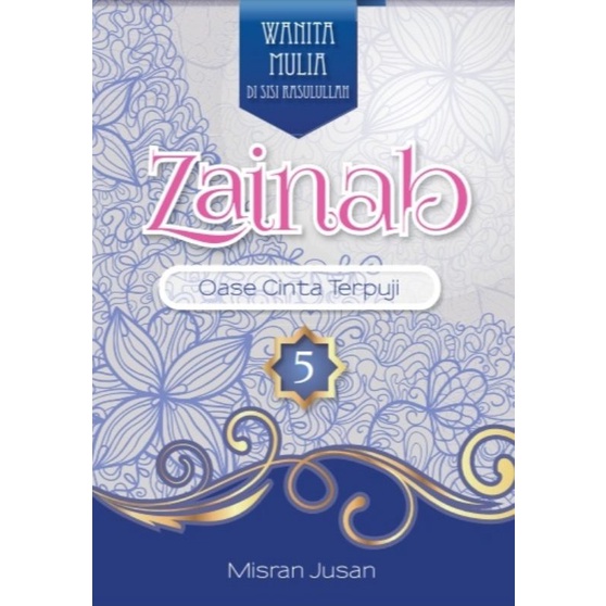 Buku Zainab - Oase Cinta Terpuji - Penerbit Republika