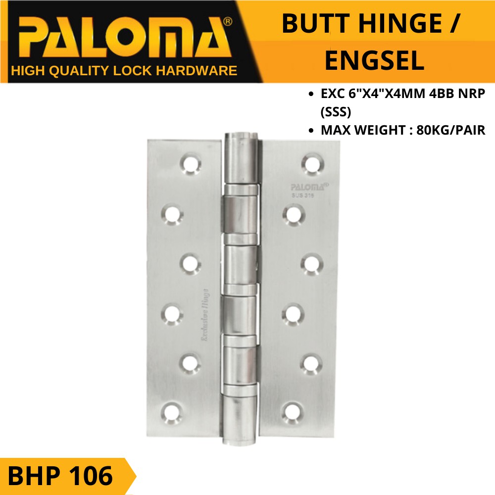 PALOMA BHP 106 BUTT HINGE ENGSEL PINTU  BHP 106 EXC 6&quot;X4&quot;X4MM 4BB NRP STAINLESS SUS 316