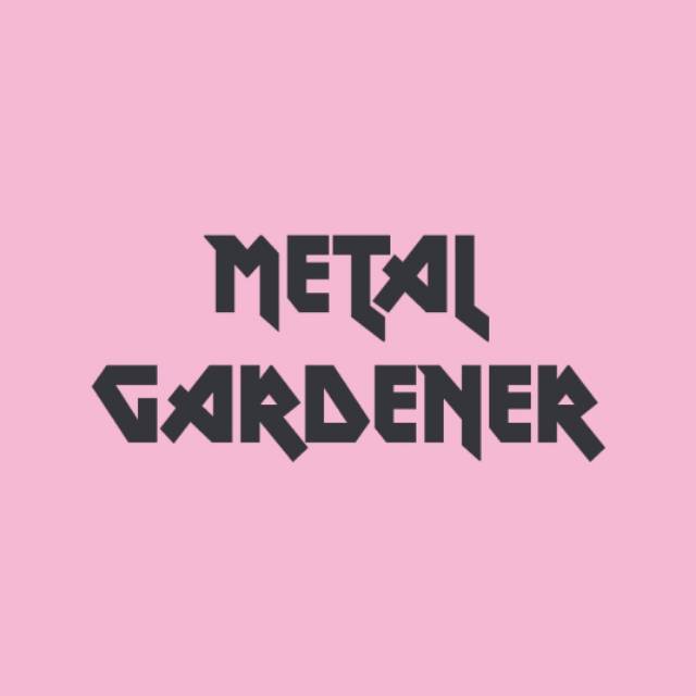 metalgardener