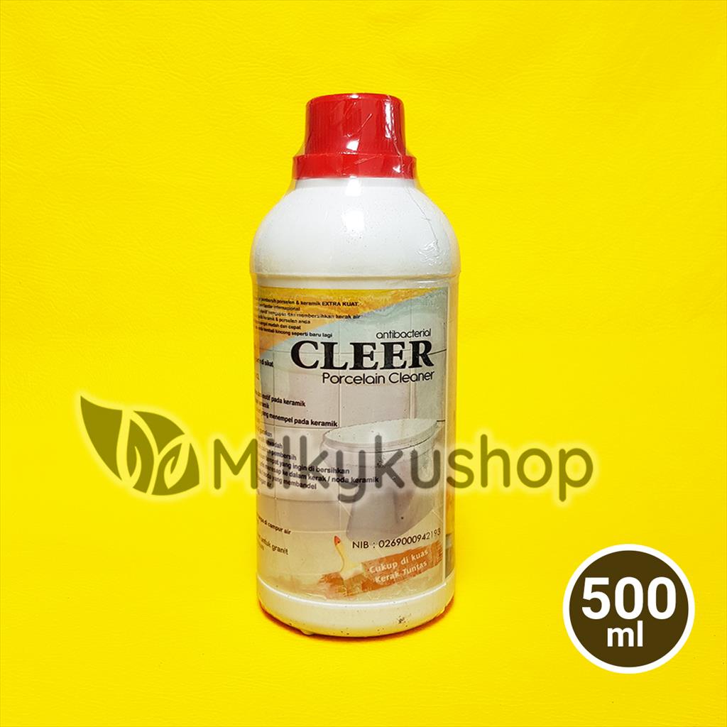 CLEER PORCELAIN CLEANER 500 ML PEMBERSIH KERAMIK TOILET