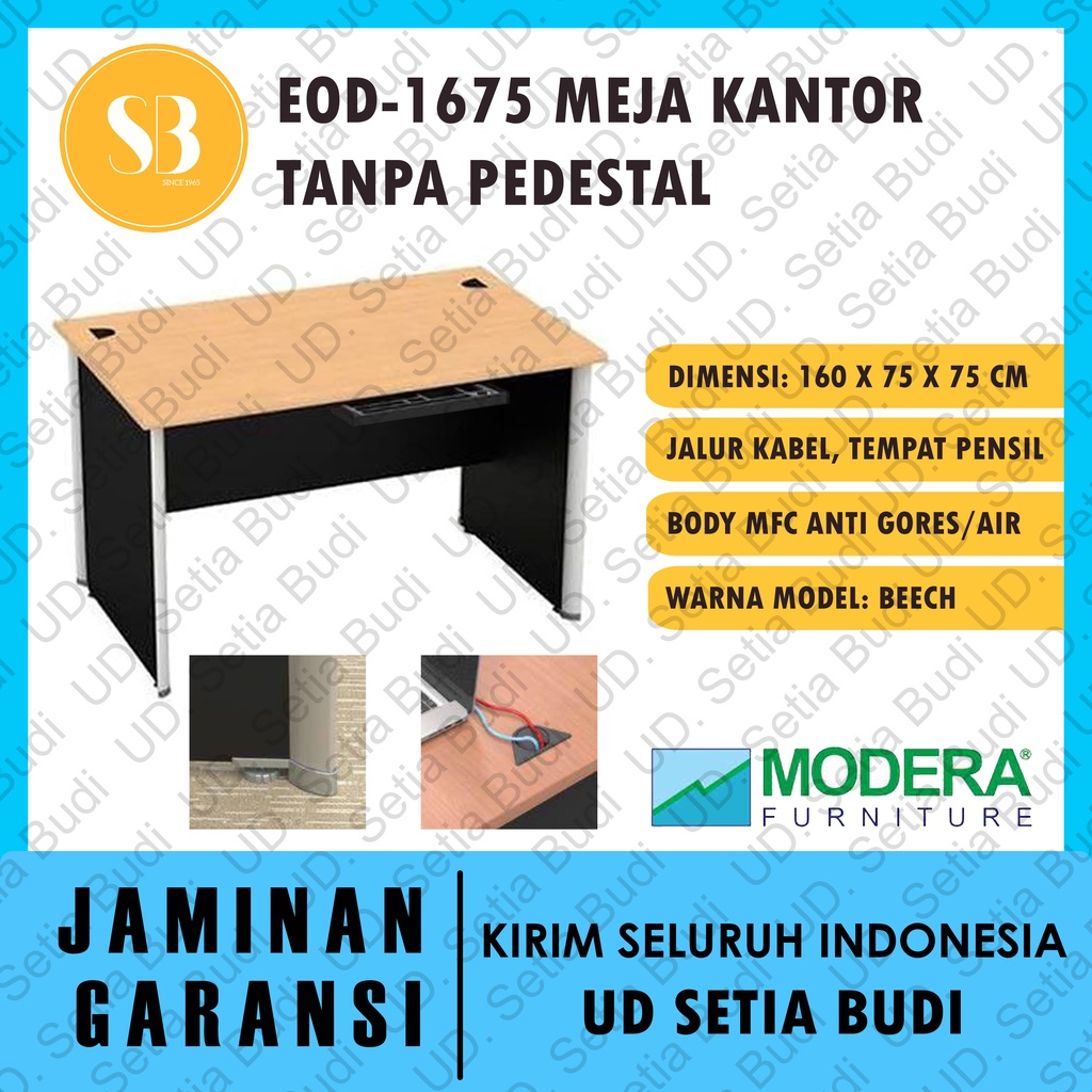 Meja Kantor / Kerja / Tulis Tanpa Pedestal Modera EOD 1675 E-Class