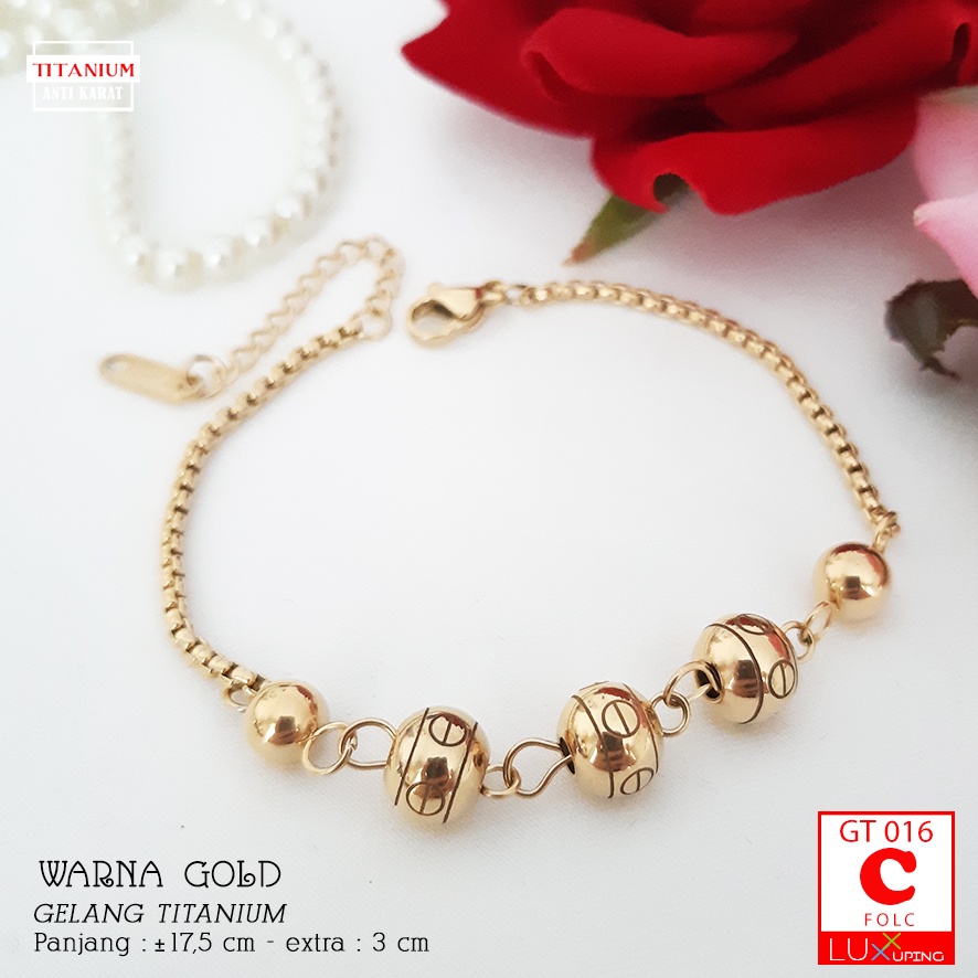 GT 016 Gelang Titanium Terbaru Gelang Tangan Bola Perhiasan Wanita Awet Tidak Mudah Luntur Gelang Stenlis Warna Gold Rose Gold Gelang Anti Karat Luxx Xuping