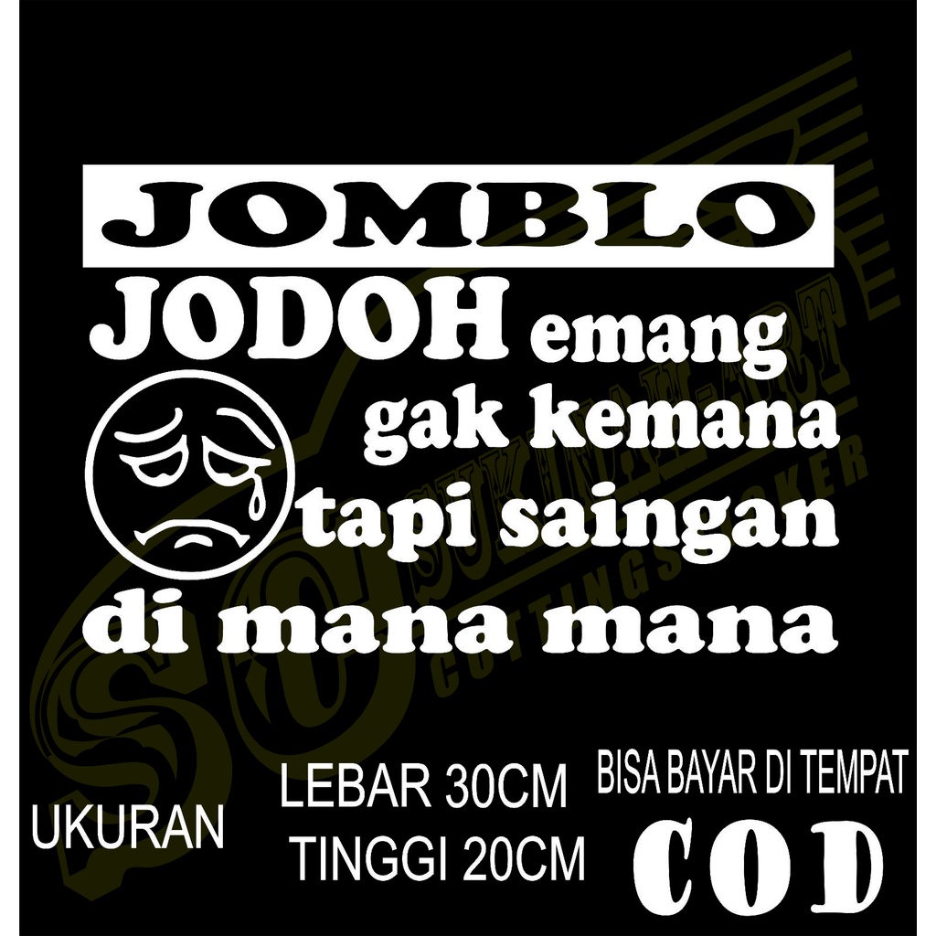 stiker mobil tulisan kata-kata jomblo buat di truk dll
