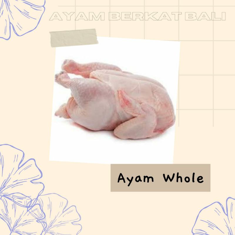 

Ayam Whole