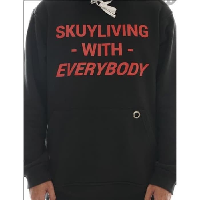Jaket Jumper / Hoodie  Sweater  Skuy Living With Everybody Qorygore