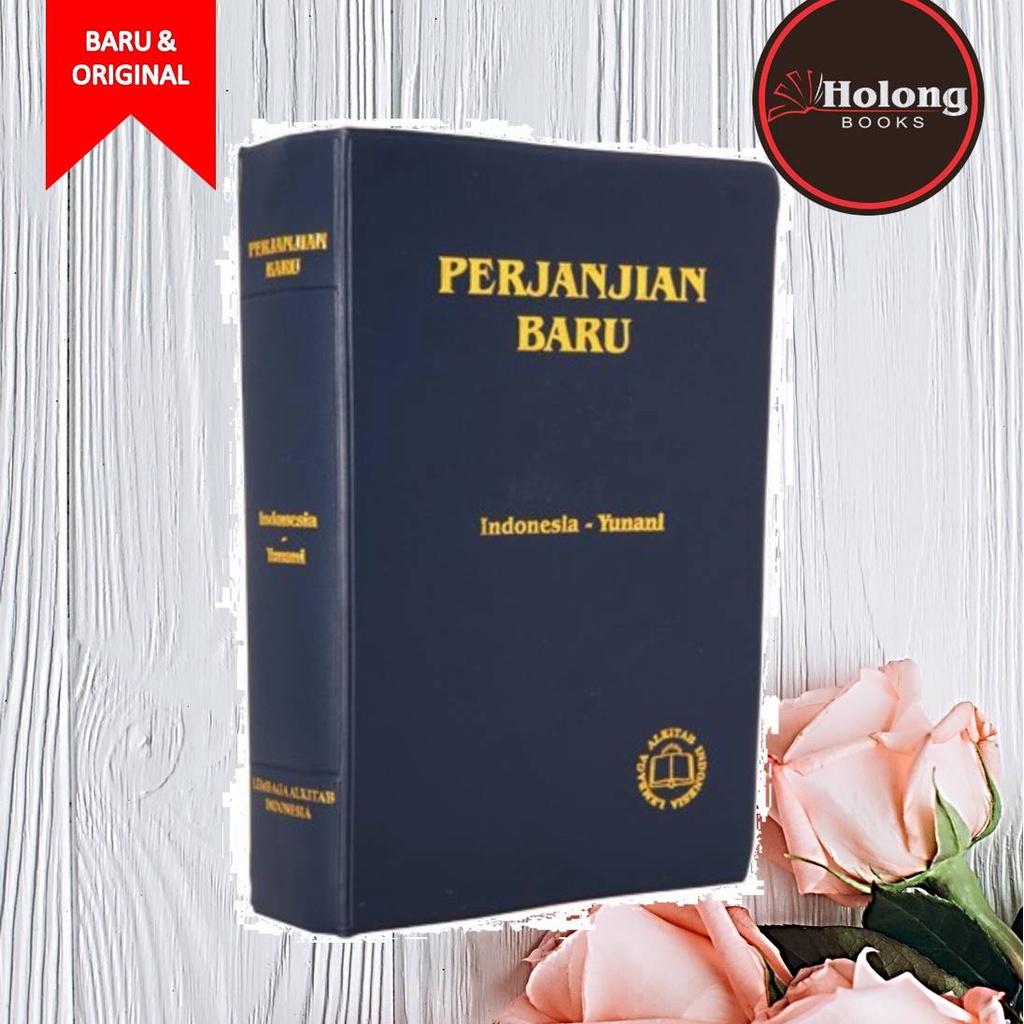 Alkitab Bahasa Yunani Indonesia Perjanjian Baru - LAI