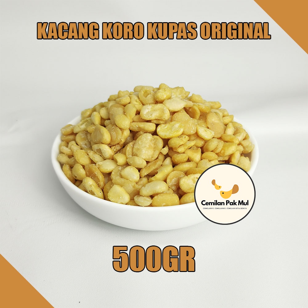 

( 500GR ) KACANG KORO KUPAS ORIGINAL / KACANG BOGOR / KACANG BOGOR ORIGINAL