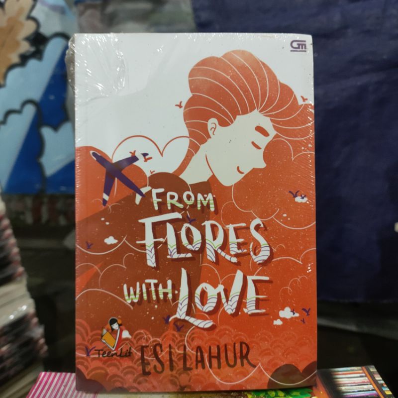 OBRAL BUKU NOVEL FIKSI - ROMANSA  / Novel Wattpad / Novel Remaja / Novel Young Adult / Original-Flores With Love