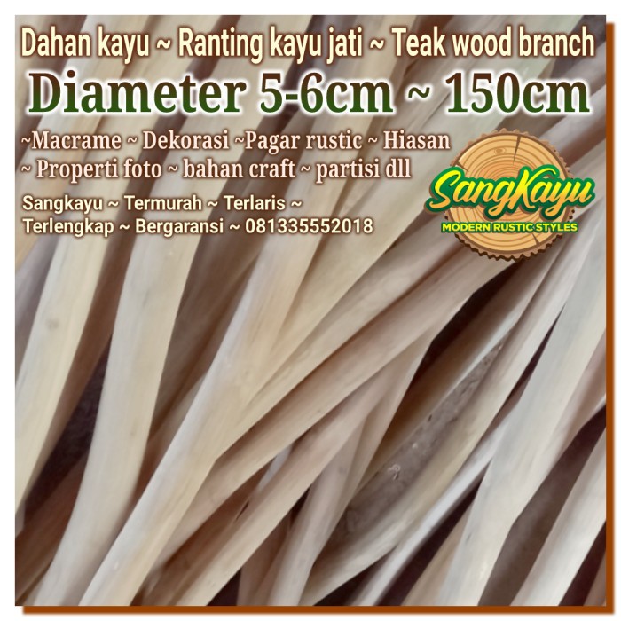 Dahan kayu jati teak wood branch 5-6x150 bahan craft partisi rustic