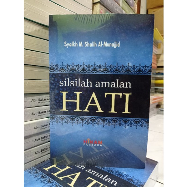 Buku Agama Ori - Silsilah Amalan Hati by Syeikh M. Shalih Al-Munajjid