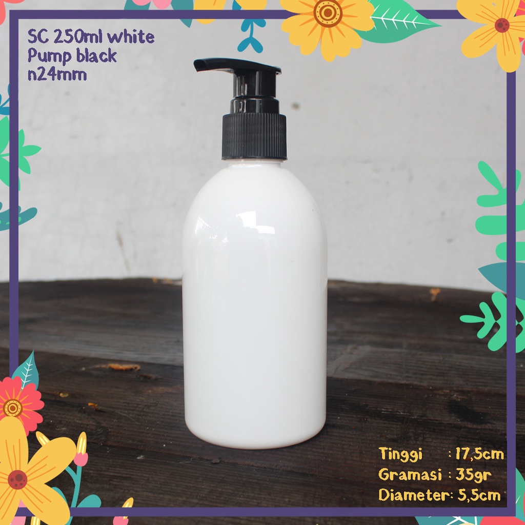 BOTOL PLASTIK SC 250ML OVAL PUTIH SUSU TUTUP PUMP LOTION HITAM KEMASAN SHAMPOO GEL LOTION HANDBODY P