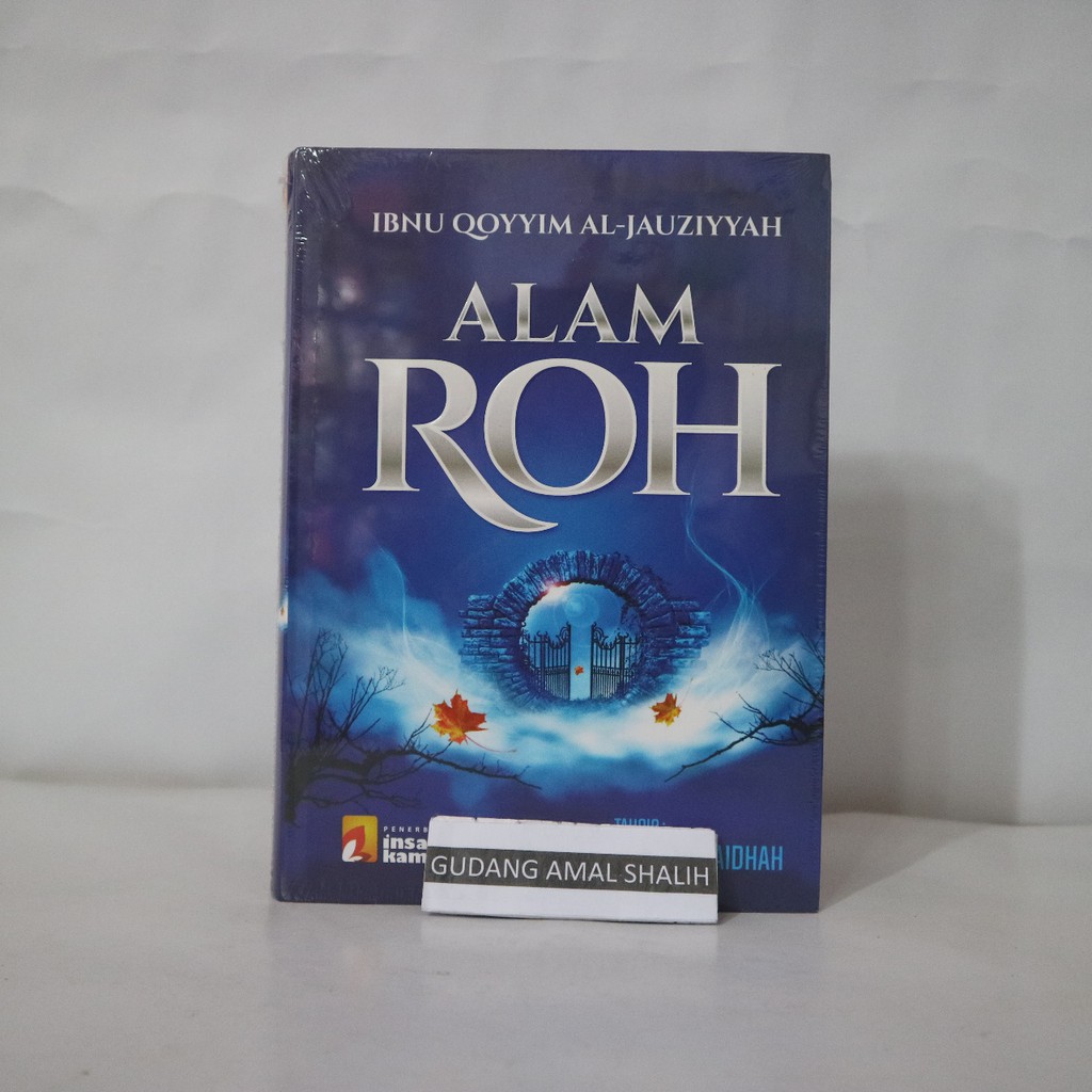 Alam Roh - Ibnu Qayyim - 100% ORIGINAL Ibnu Qayyim Al-Jauziyyah - Insan Kamil