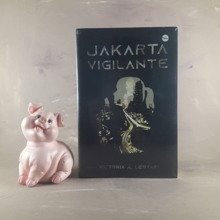 Jakarta Vigilante - Victoria A. Lestari