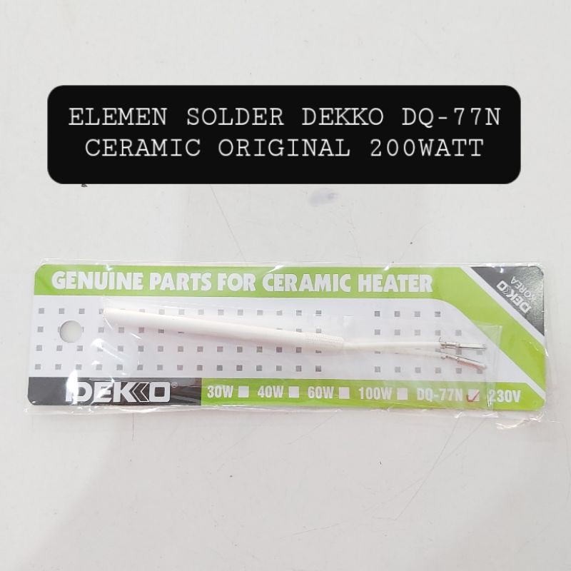 DEKKO Elemen Solder DQ-77N KERAMIK 200WATT Tembak