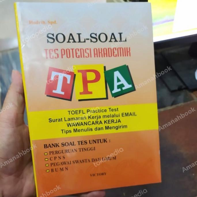 

Buku Soal - Soal Tes Potensi Akademik TPA - TOEFL Practice Test