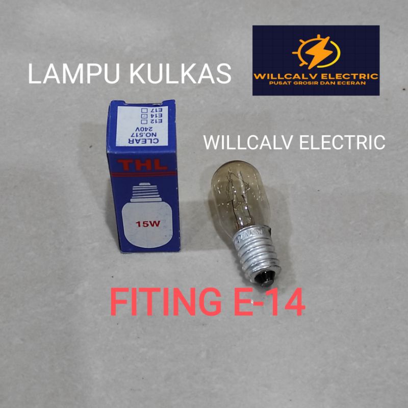 LAMPU KULKAS / BHOLAM KULKAS FITING E12 E14