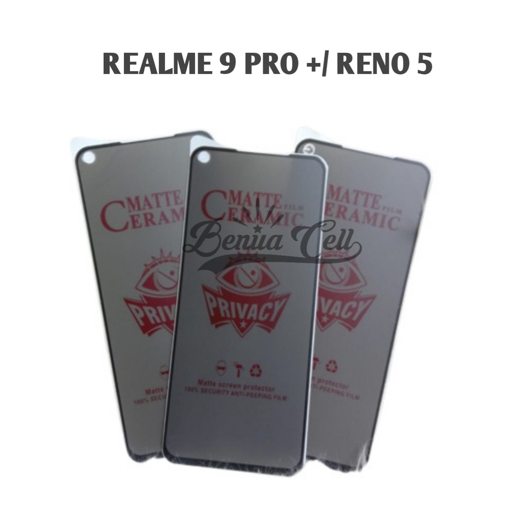 CERAMIC SPY MATTE ANTI GLARE REALME 9 PRO PLUS REALME 9 PRO+