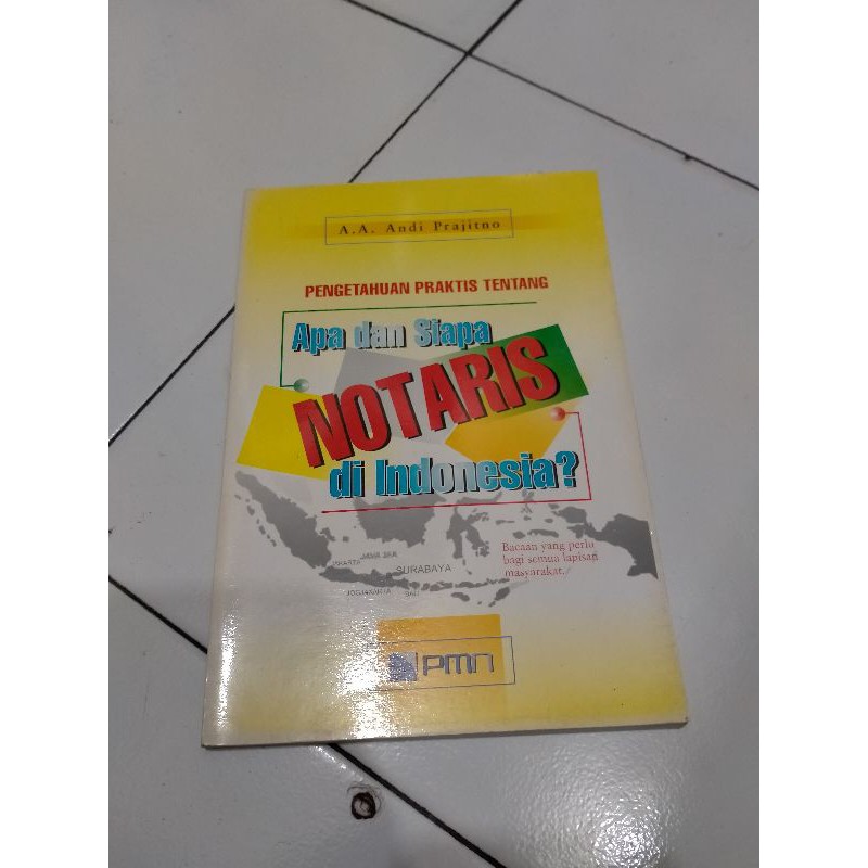 

Pengetahuan Praktis Tentang Notaris - Andi Prajitno